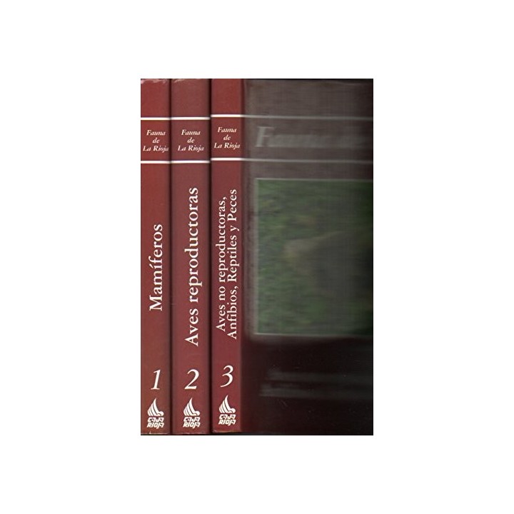 FAUNA DE LA RIOJA (VERTEBRADOS). Tomos I, II y III (obra completa)